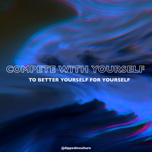 Compete with Yourself